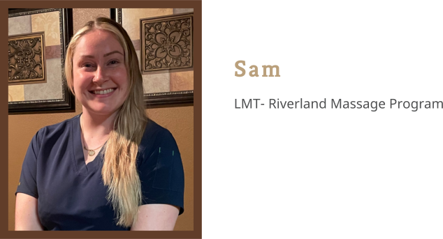Sam LMT- Riverland Massage Program